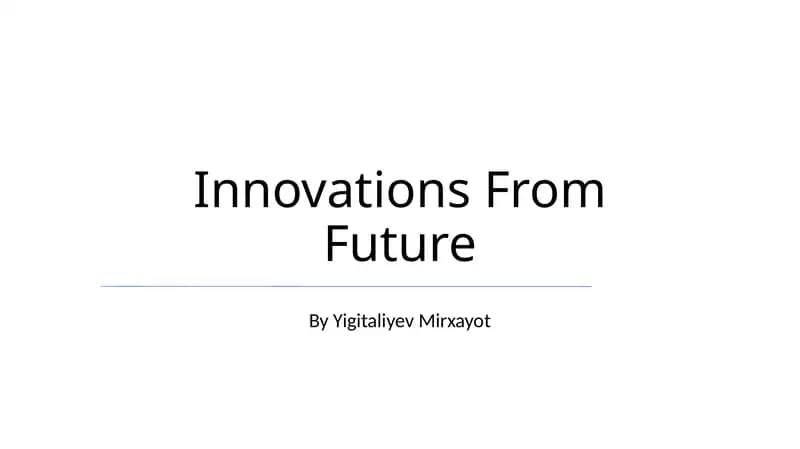 Innovations From Future