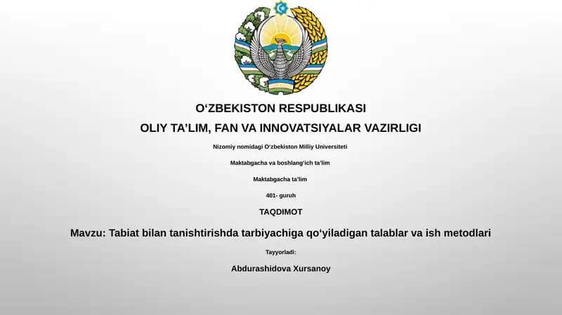 Tabiat bilan tanishtirishda tarbiyachiga qoʻyiladigan talablar va ish metodlari