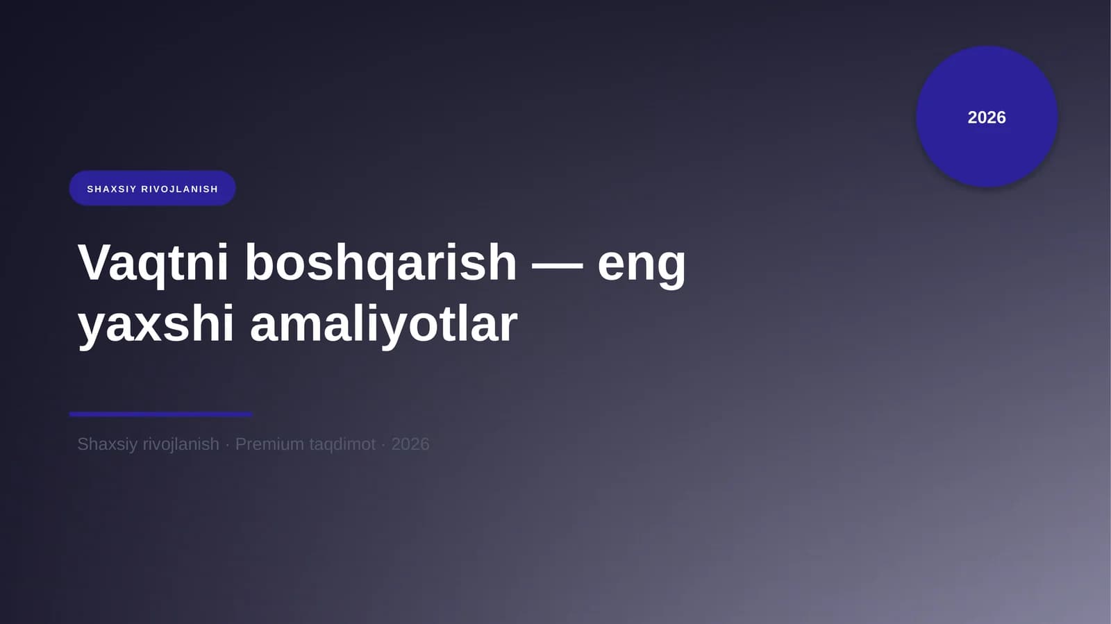 Vaqtni boshqarish — eng yaxshi amaliyotlar