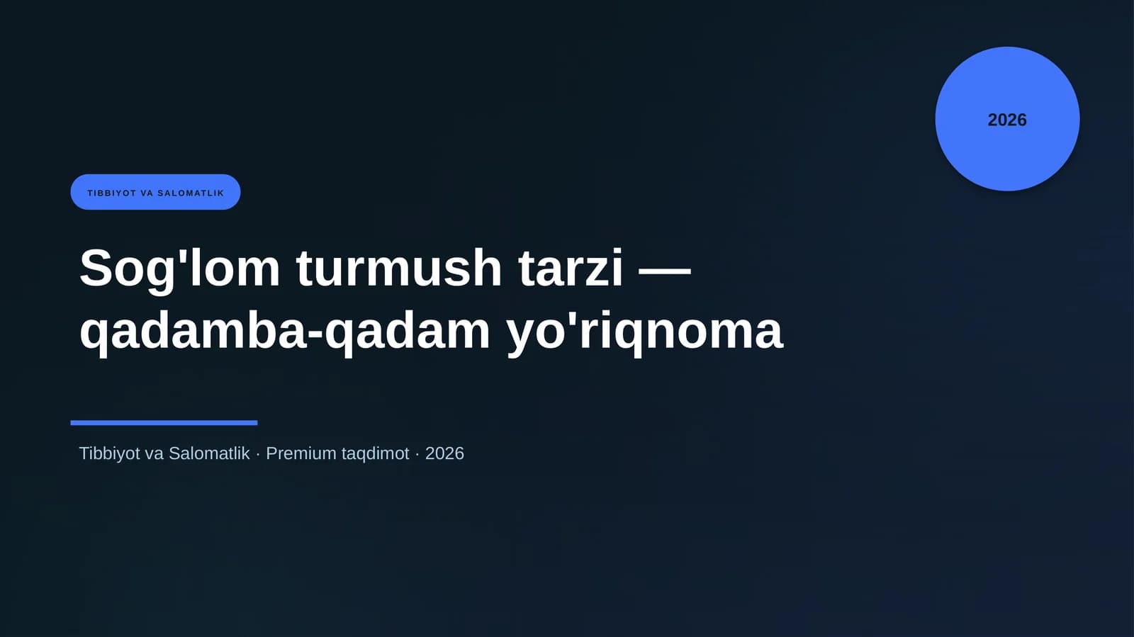 Sog'lom turmush tarzi — qadamba-qadam yo'riqnoma