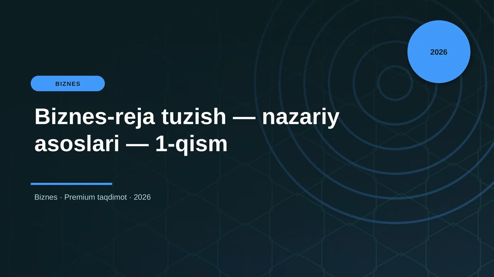 Biznes-reja tuzish — nazariy asoslari — 1-qism