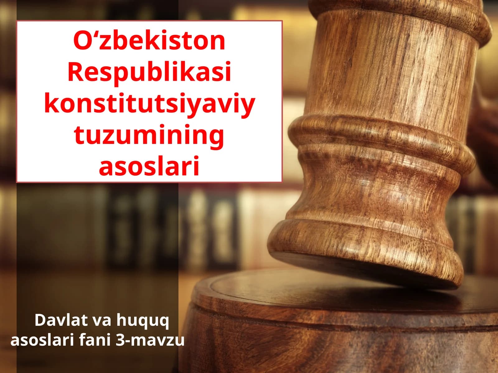 Davlat va huquq asoslari fani 3-mavzu