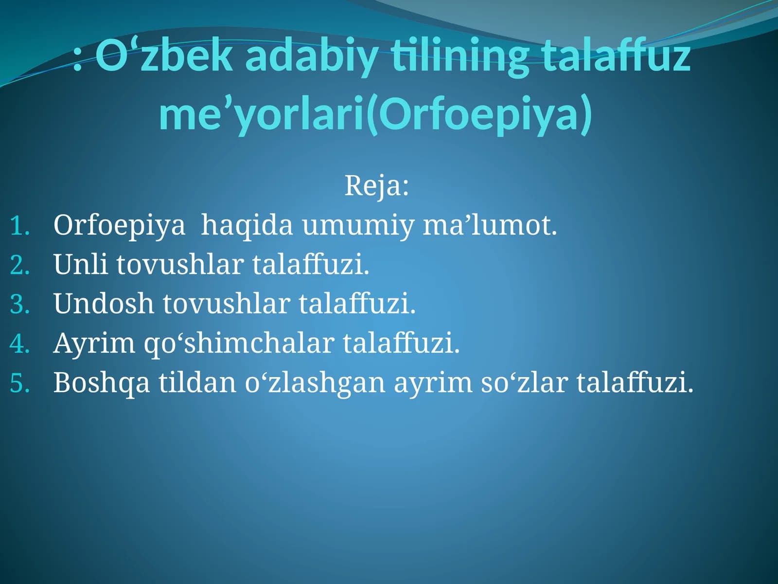 O‘zbek adabiy tilining talaffuz me’yorlari(Orfoepiya)