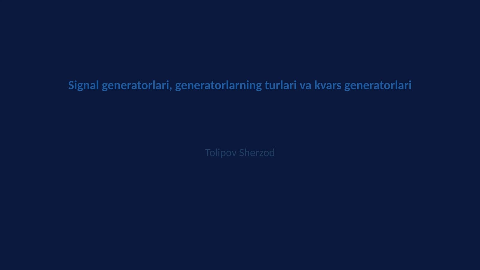 Signal generatorlari, generatorlarning turlari va kvars generatorlari