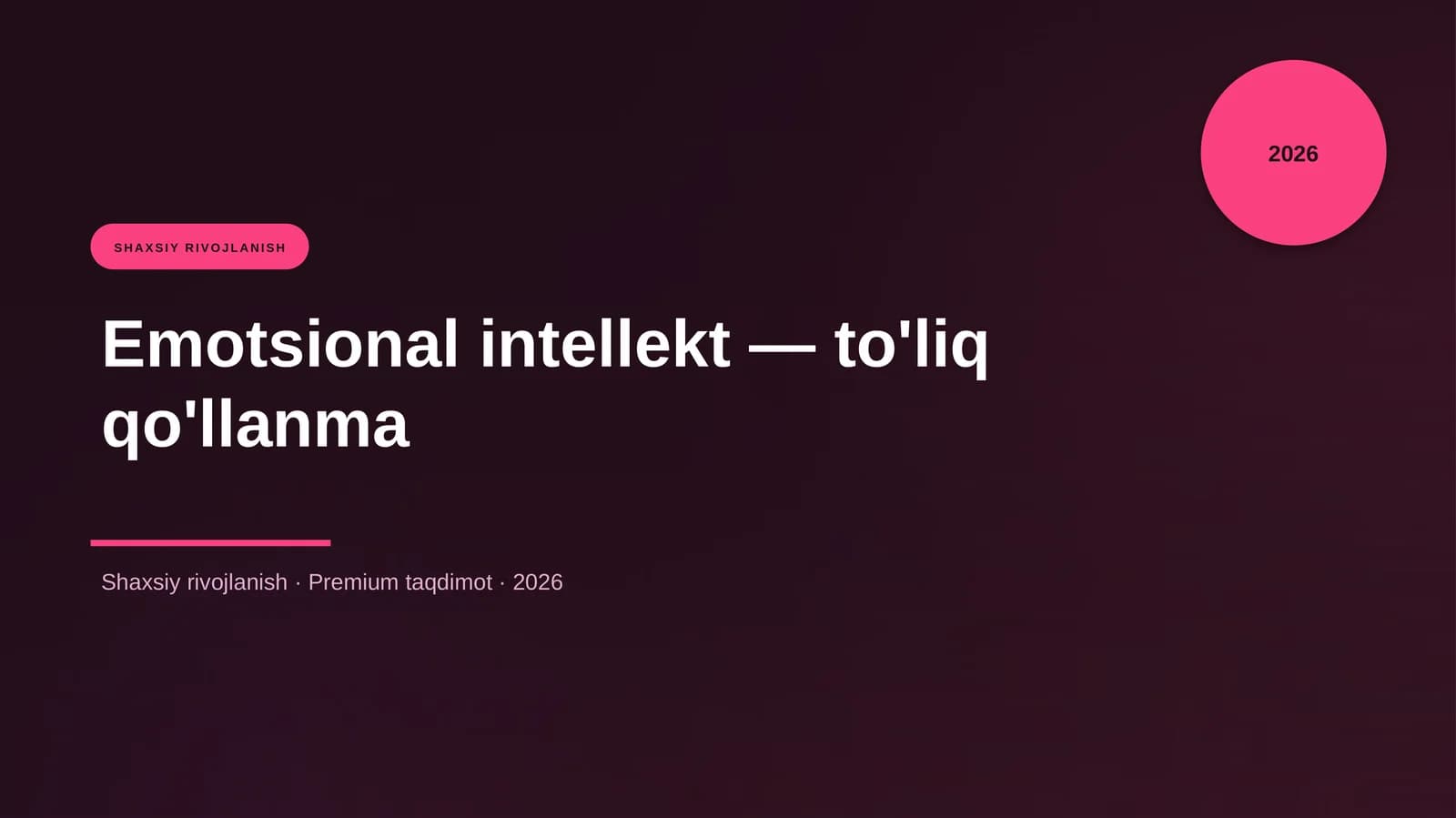 Emotsional intellekt — to'liq qo'llanma