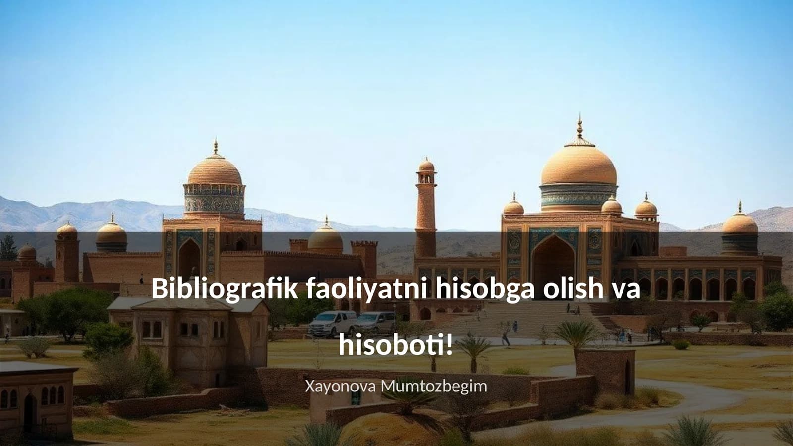 Bibliografik faoliyatni hisobga olish va hisoboti!