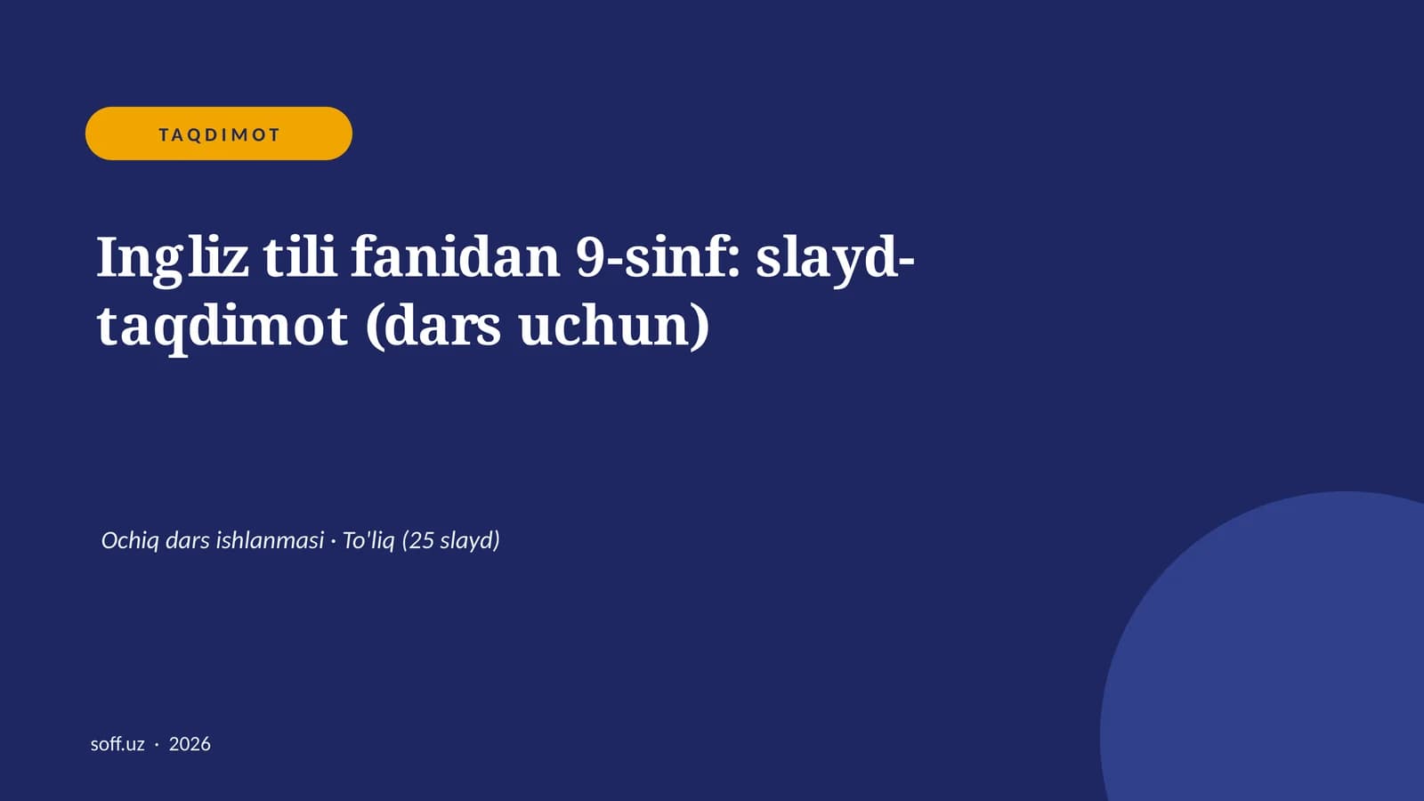 Ingliz tili fanidan 9-sinf: slayd-taqdimot (dars uchun)