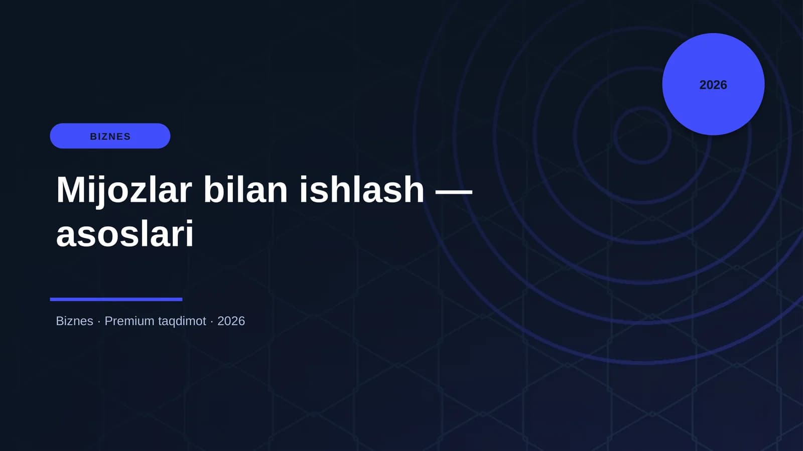 Mijozlar bilan ishlash — asoslari