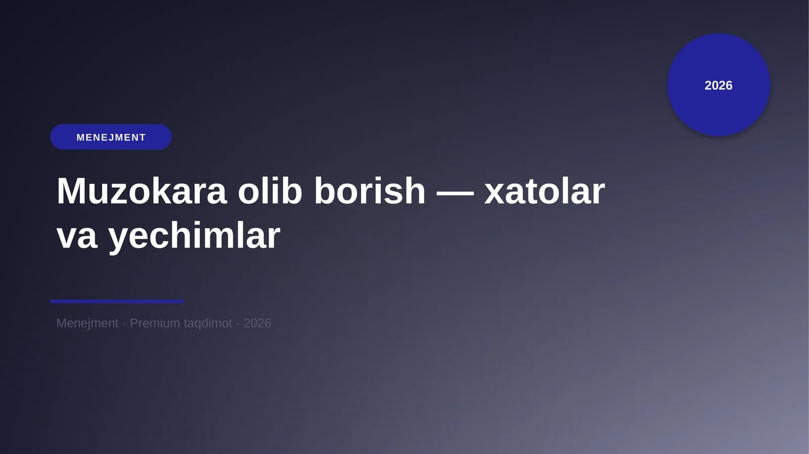 Muzokara olib borish — xatolar va yechimlar