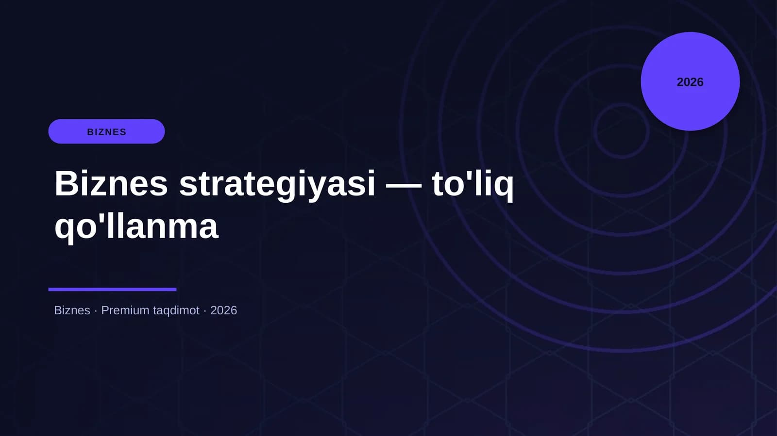 Biznes strategiyasi — to'liq qo'llanma