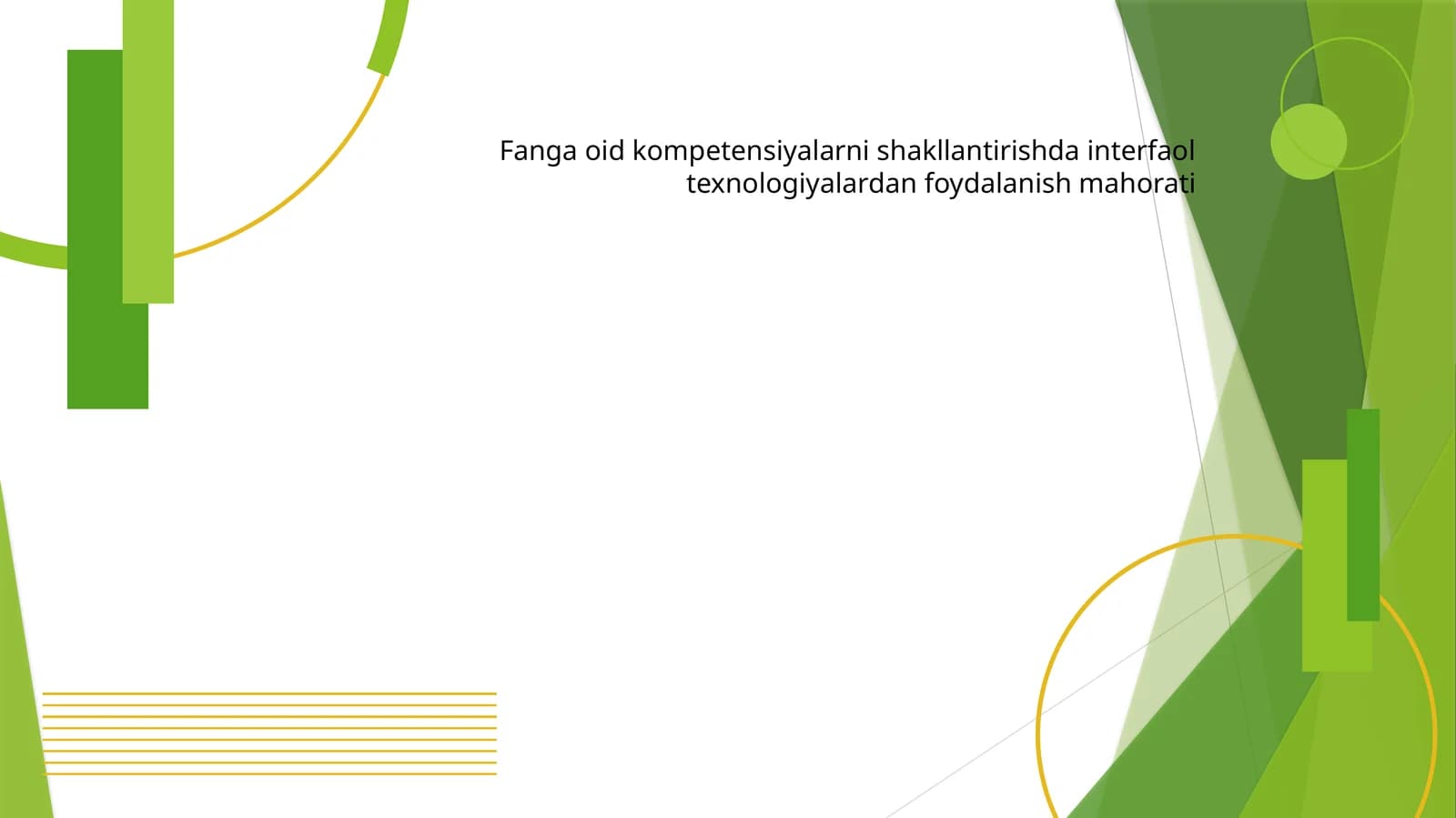 Fanga oid kompetensiyalarni shakllantirishda interfaol texnologiyalardan foydalanish mahorati