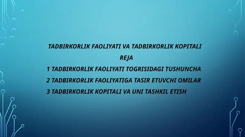 TADBIRKORLIK FAOLIYATI VA TADBIRKORLIK KOPITALI