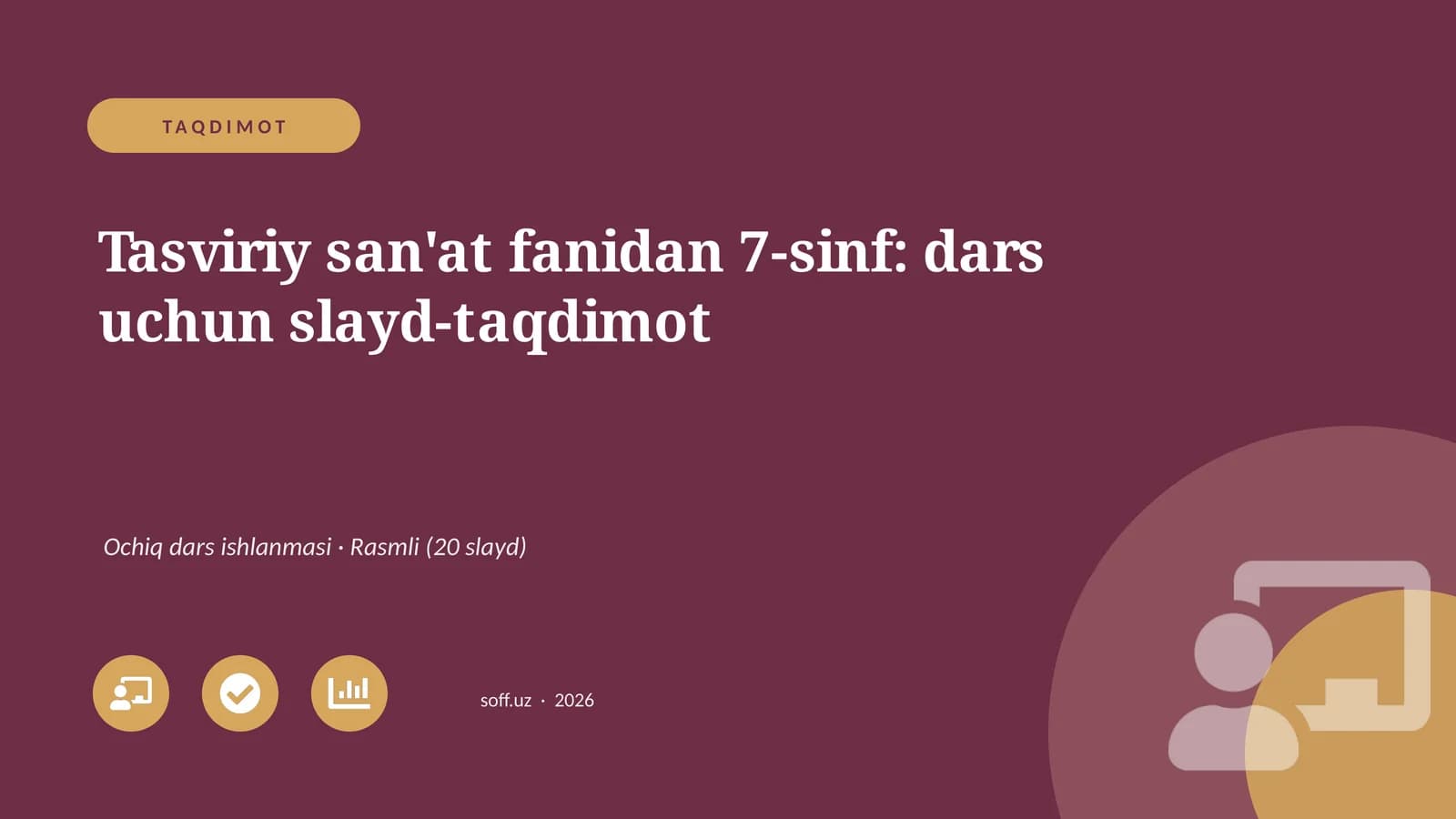 Tasviriy san'at fanidan 7-sinf: dars uchun slayd-taqdimot