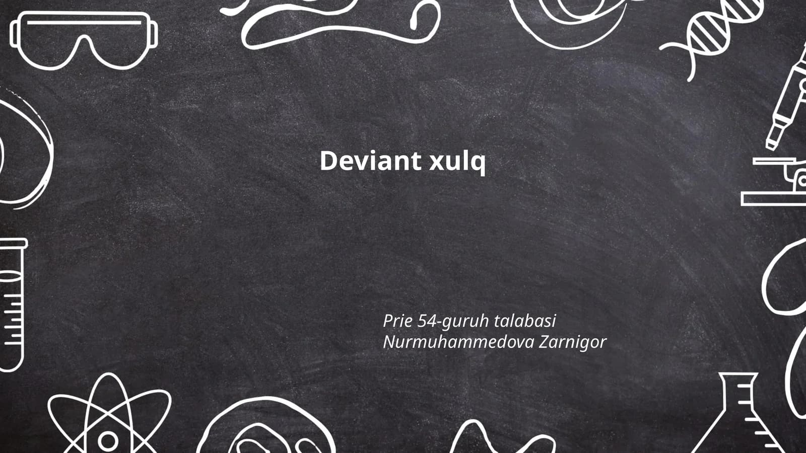Deviant xulq va Uning Sabablari