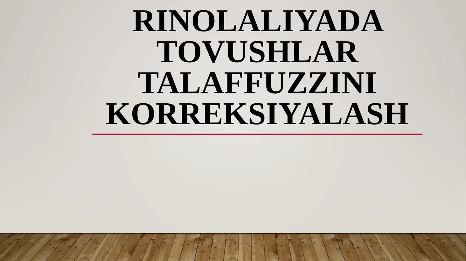 Rinolaliyalarda tovushlar talaffuzini tekshirish