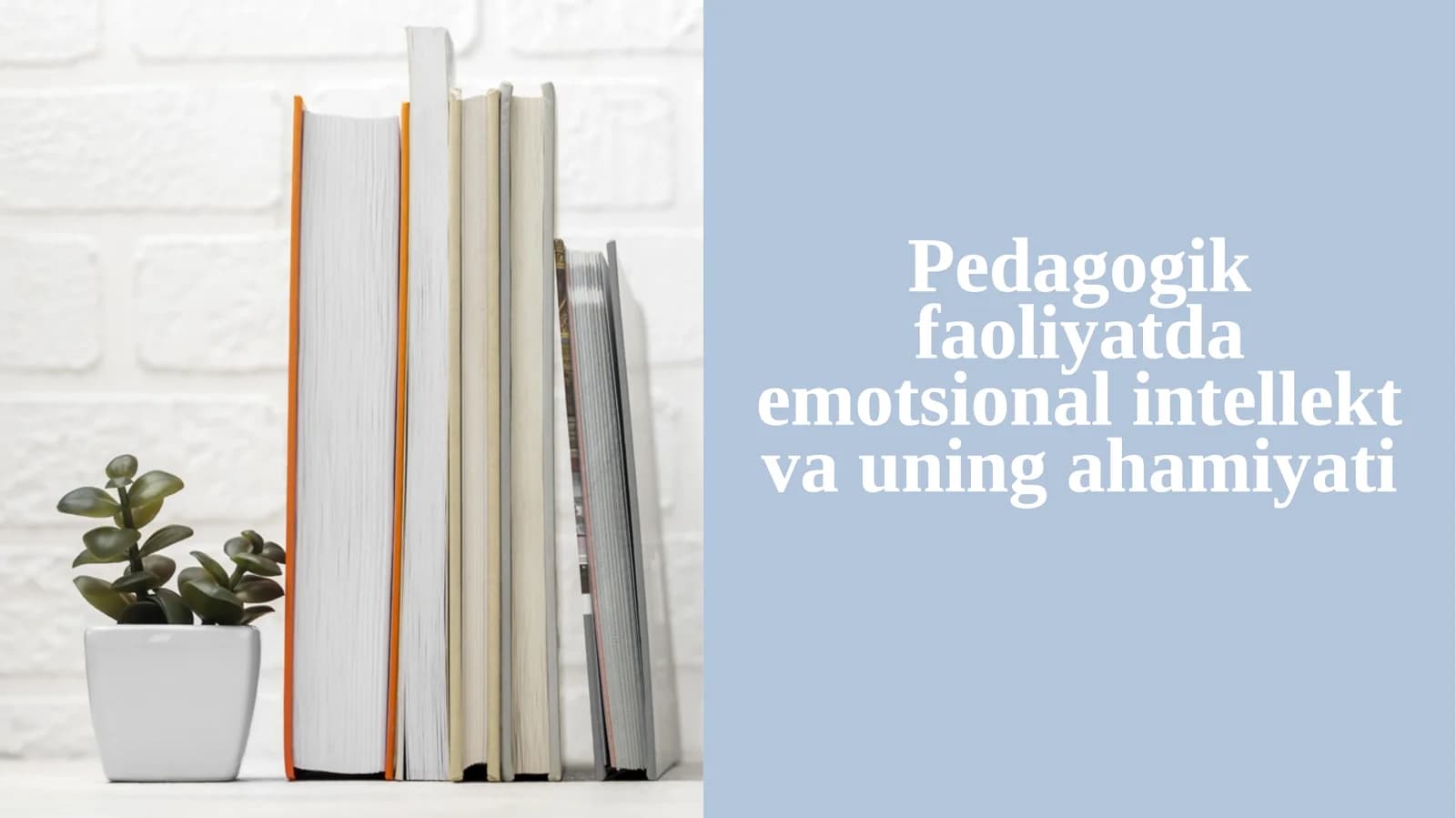 Pedagogik faoliyatda emotsional intellekt va uning ahamiyati