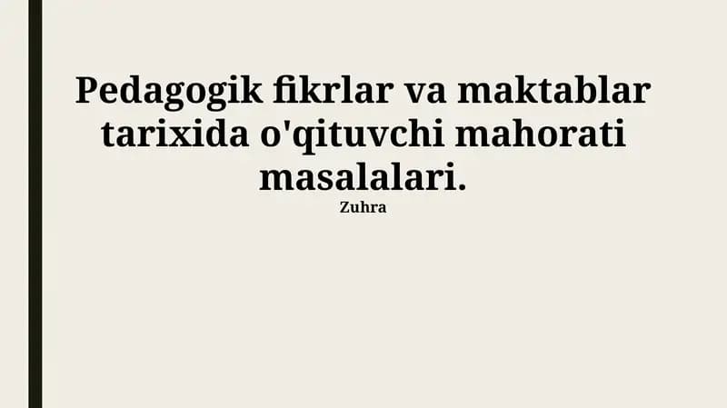 Pedagogik fikrlar va maktablar tarixida o'qituvchi mahorati masalalari