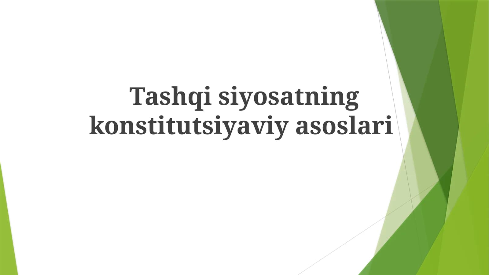 Tashqi siyosatning konstitutsiyaviy asoslari