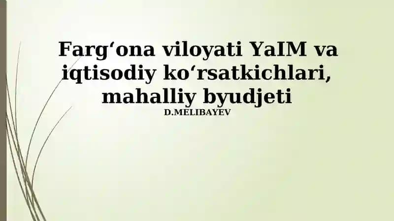 Farg'ona viloyati YaIM va iqtisodiy koʻrsatkichlari