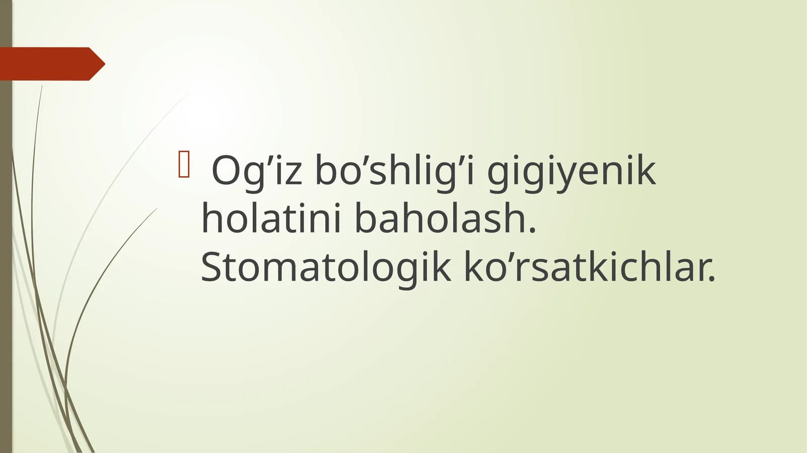 Stomatologik ko'rsatkichlar