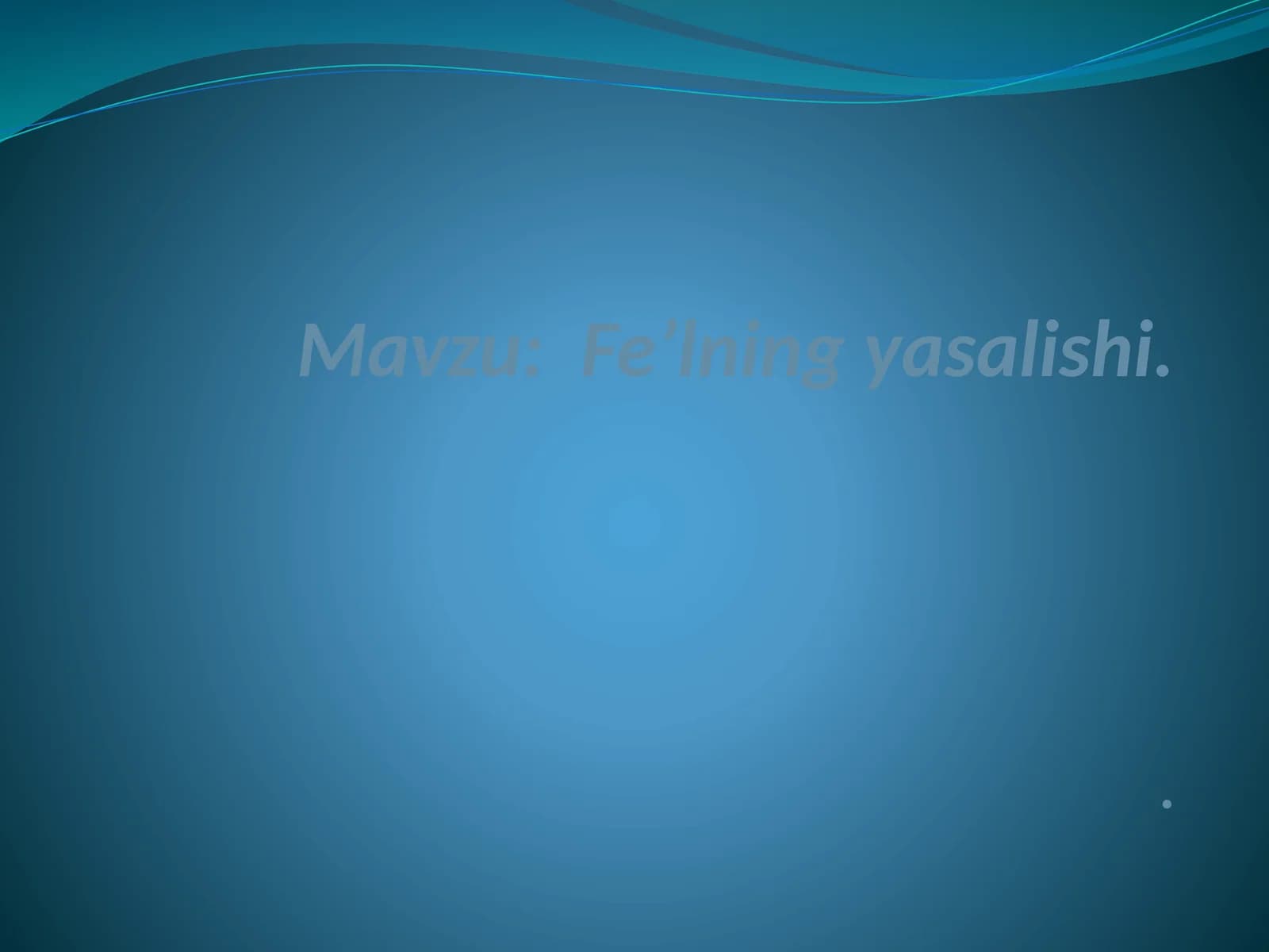 Fe’lning yasalishi