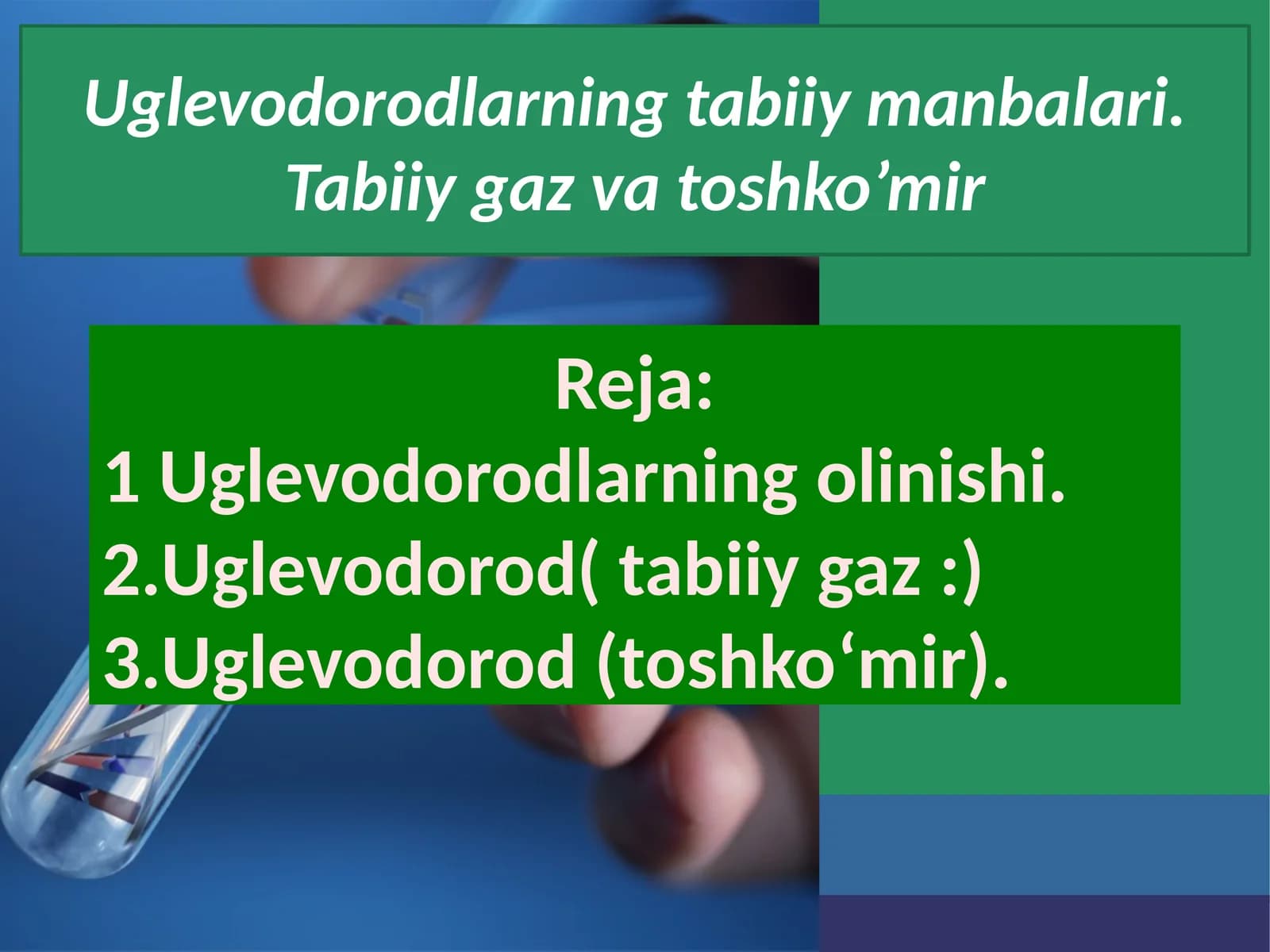 Uglevodorodlarning tabiiy manbalari.Tabiiygaz va toshko’mir