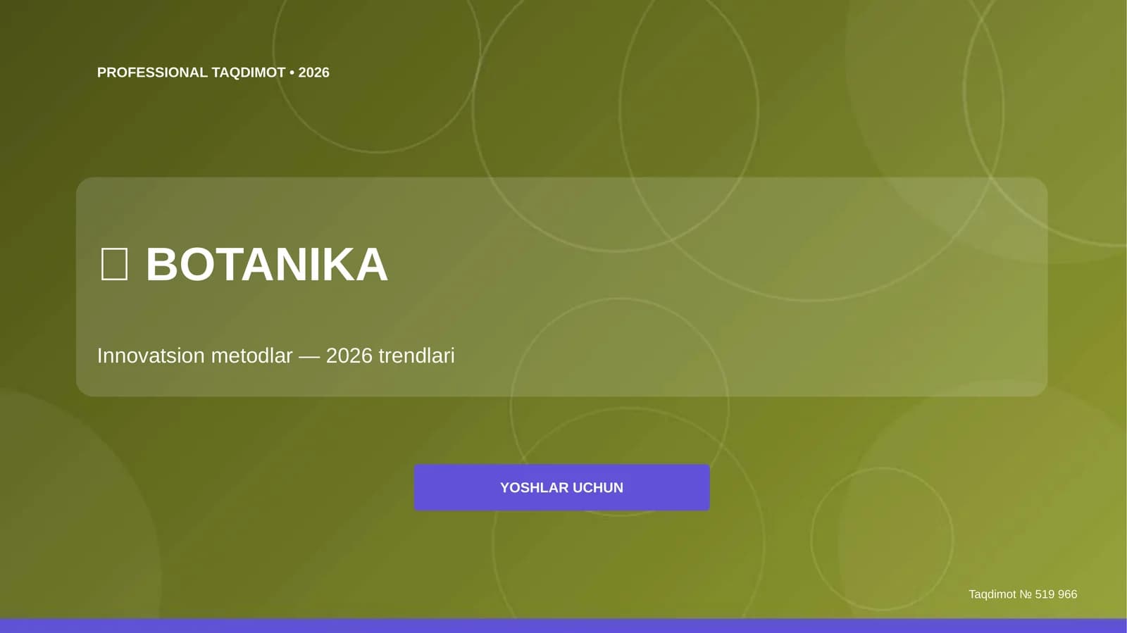Botanika: innovatsion metodlar (2026 trendlari) [yoshlar uchun]