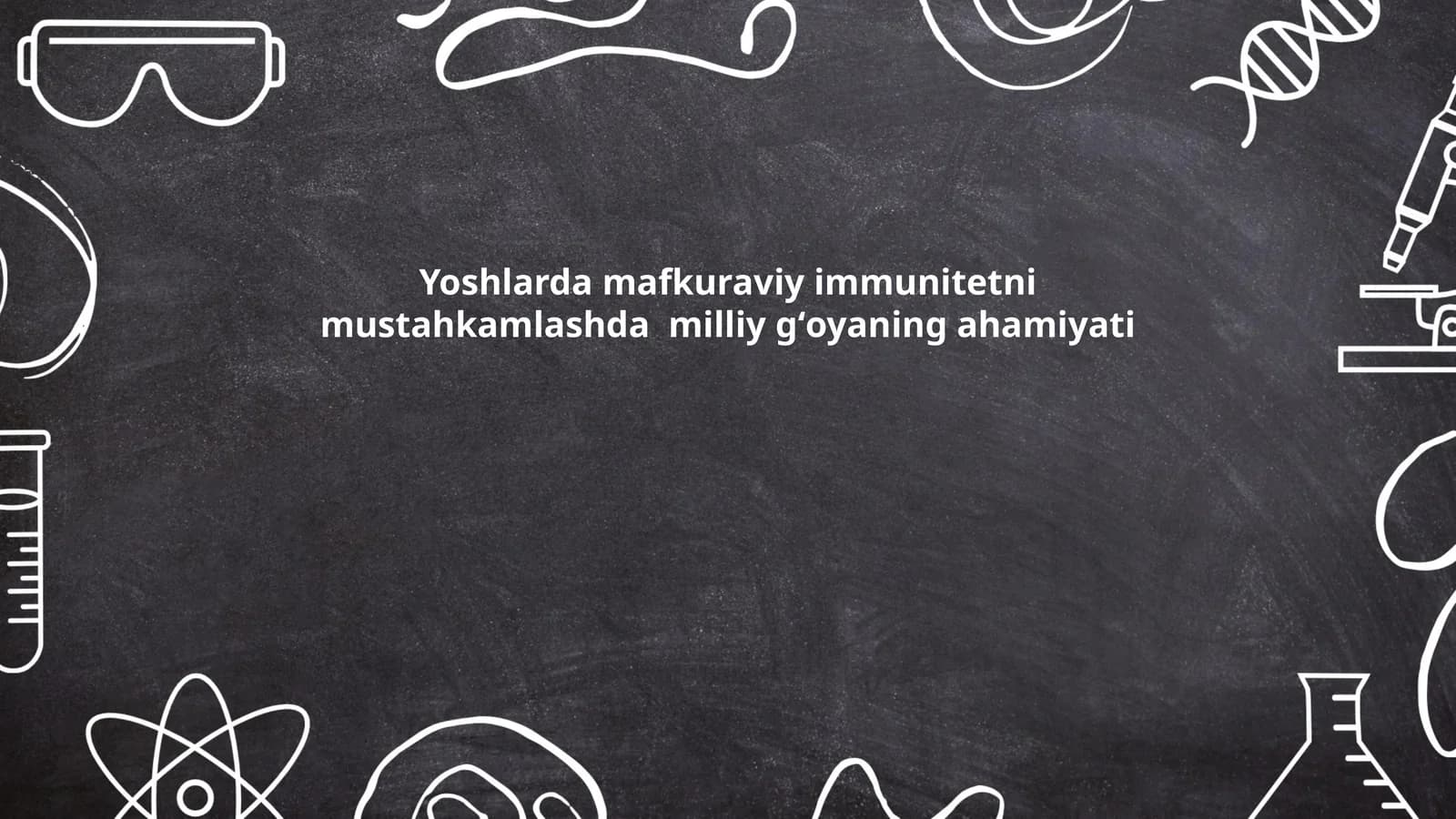 Yoshlarda mafkuraviy immunitetni mustahkamlashda milliy gʻoyaning ahamiyati