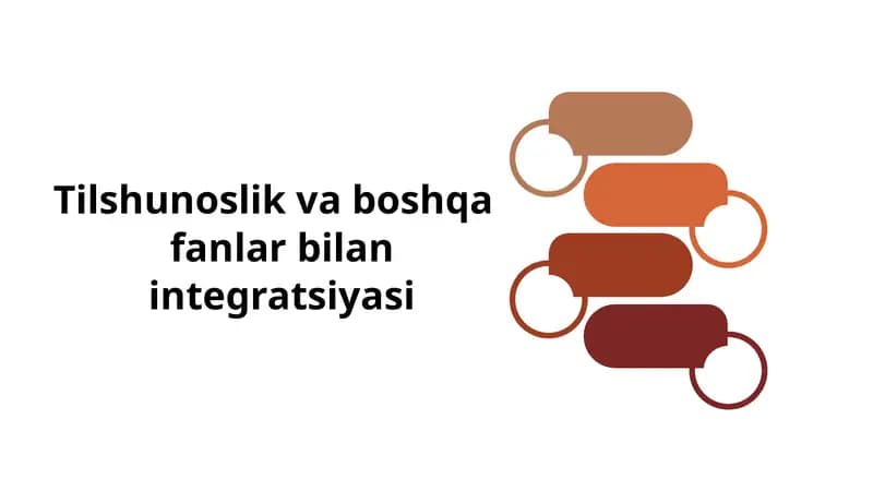 Tilshunoslik va boshqa fanlar bilan integratsiyasi