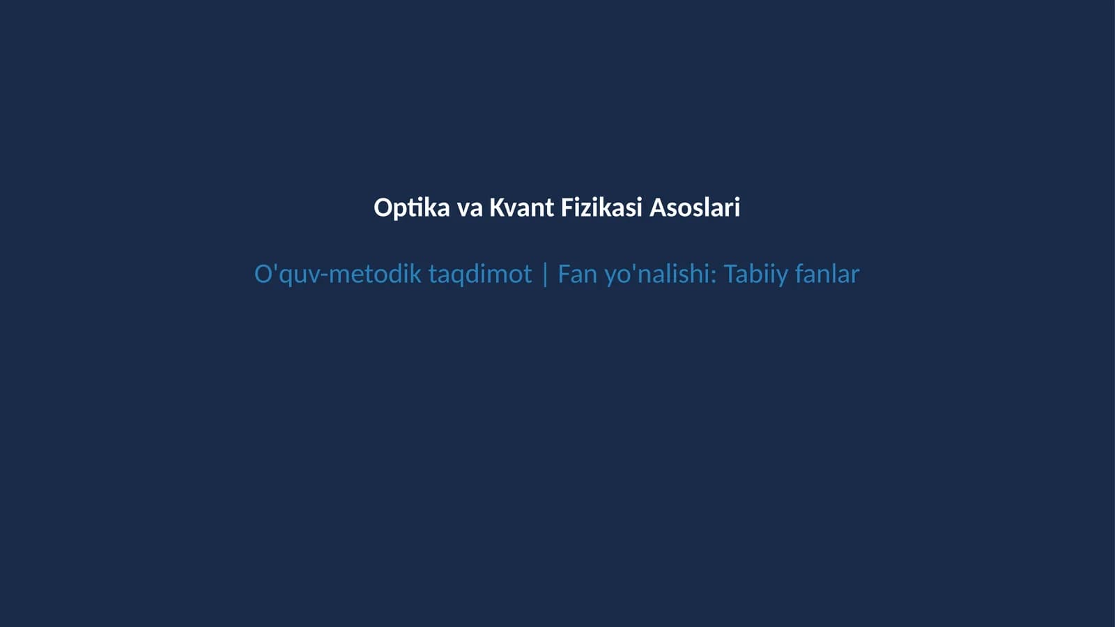 Optika va kvant fizikasi