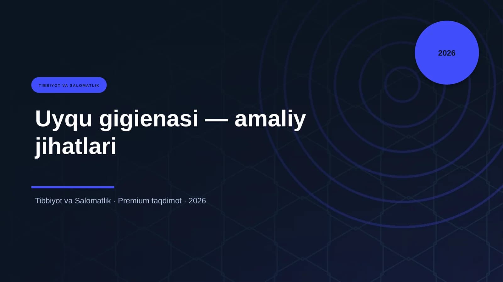 Uyqu gigienasi — amaliy jihatlari