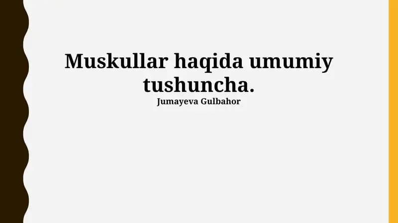 Muskullar haqida umumiy tushuncha