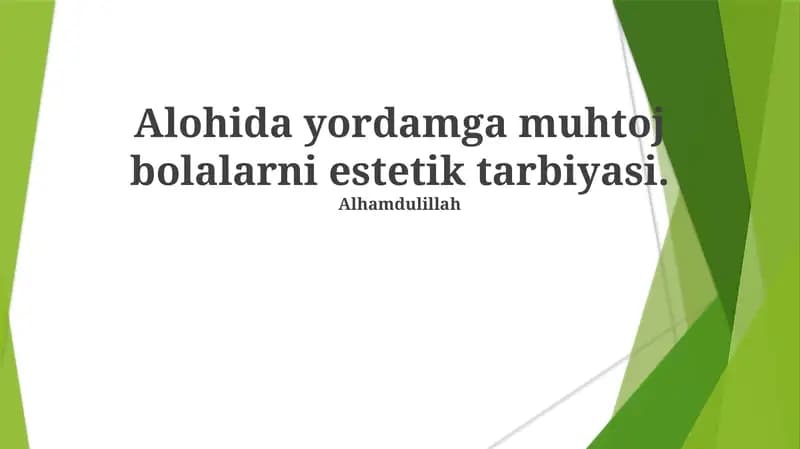 Maxsus ehtiyojli bolalarning estetik ehtiyojlarini tushunish