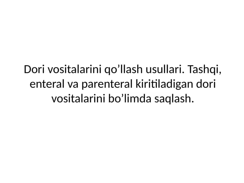 Dorivositalarini qo’llash usullari