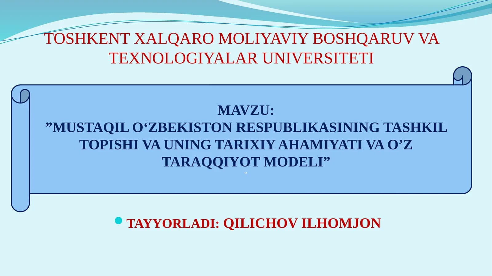MUSTAQIL O'ZBEKISTON RESPUBLIKASINING TASHKIL TOPISHI VA UNING TARIXIY AHAMIYATIVA O’Z TARAQQIYOT MODELI