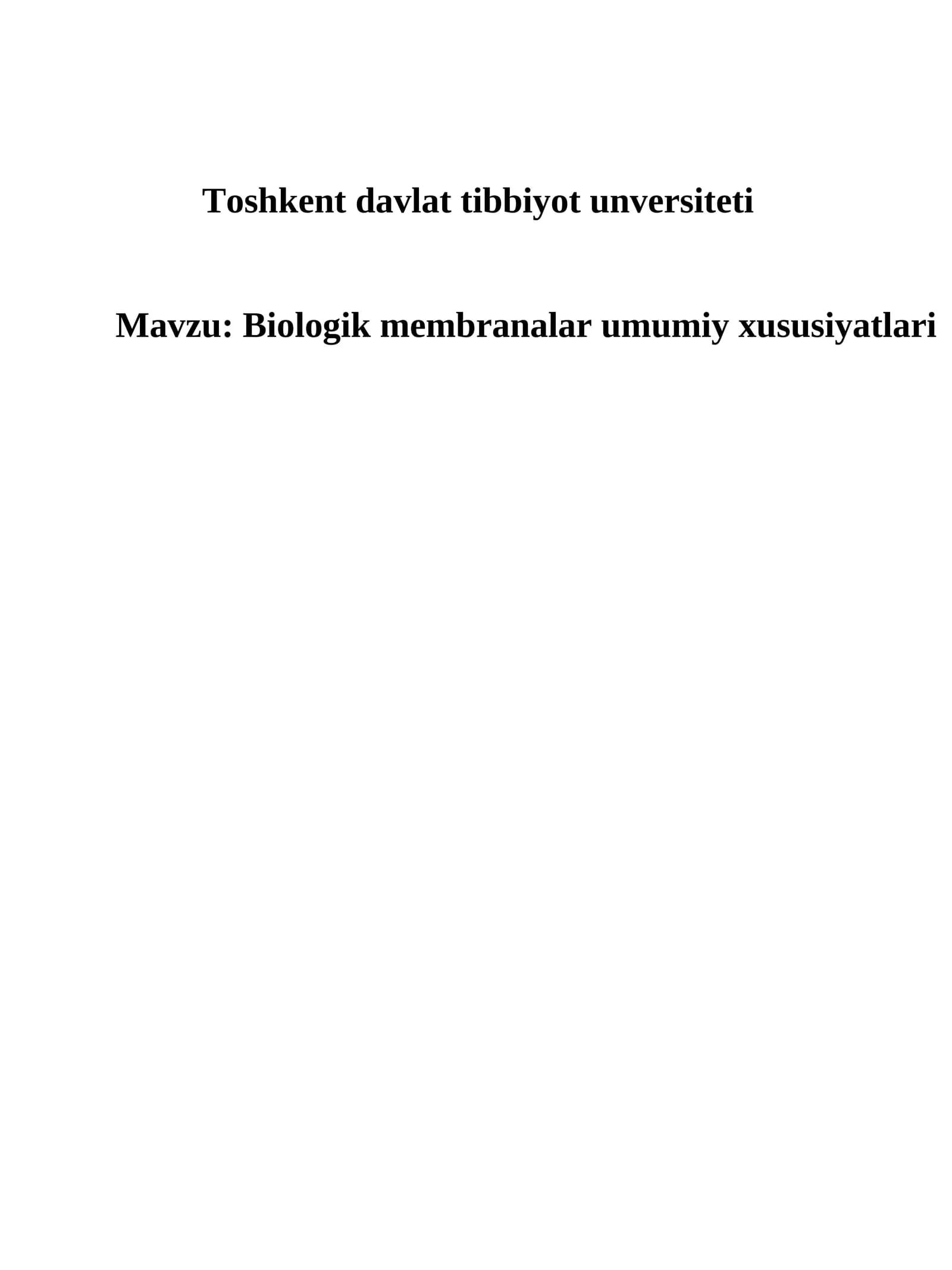 Biologik membranalar umumiy xususiyatlari