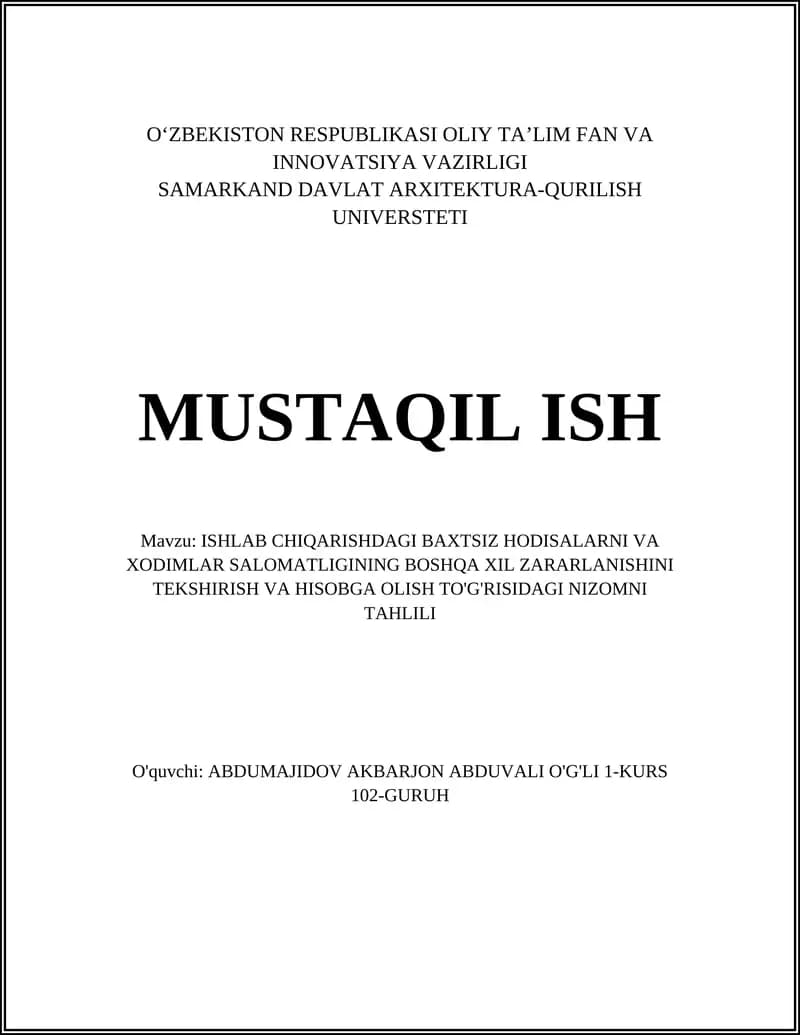 ISHLAB CHIQARISHDAGI BAXTSIZ HODISALARNI VA XODIMLAR SALOMATLIGINING BOSHQA XIL ZARARLANISHINI TEKSHIRISH VA HISOBGA OLISH TO'G'RISIDAGI NIZOMNI TAHLILI