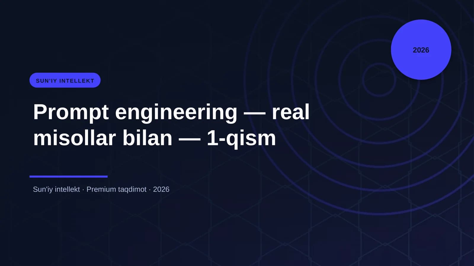 Prompt engineering — real misollar bilan — 1-qism