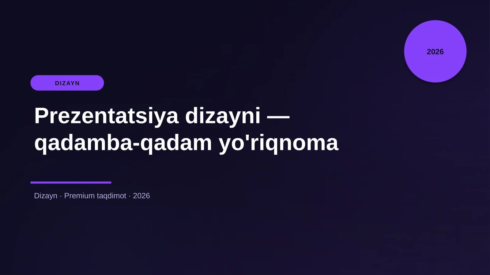 Prezentatsiya dizayni — qadamba-qadam yo'riqnoma