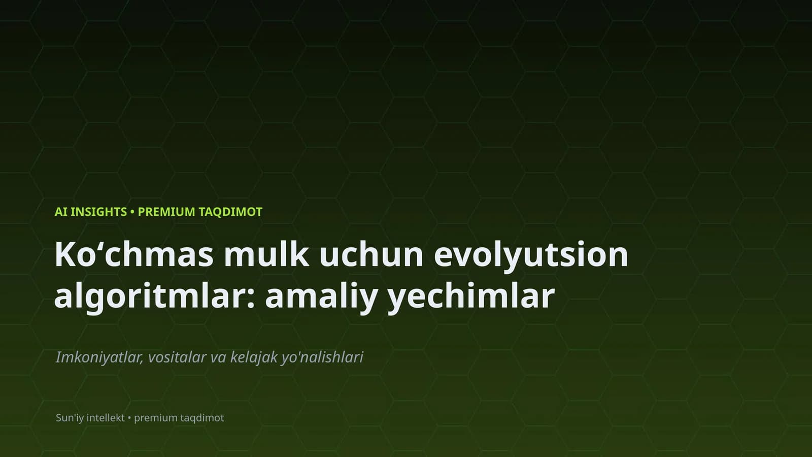 Koʻchmas mulk uchun evolyutsion algoritmlar: amaliy yechimlar