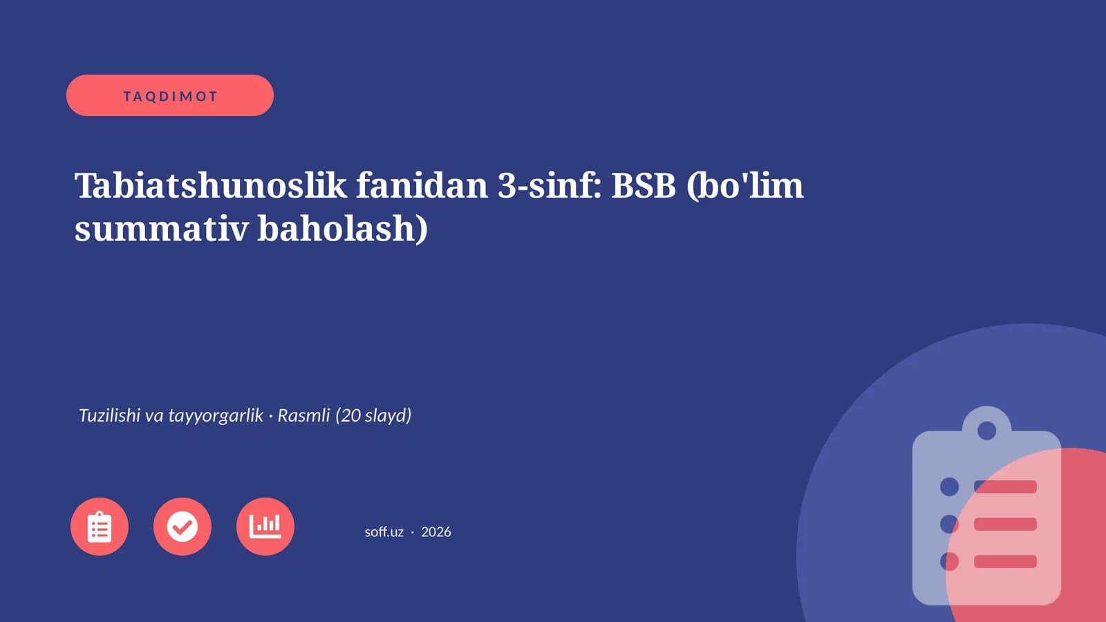Tabiatshunoslik fanidan 3-sinf: BSB (bo'lim summativ baholash)