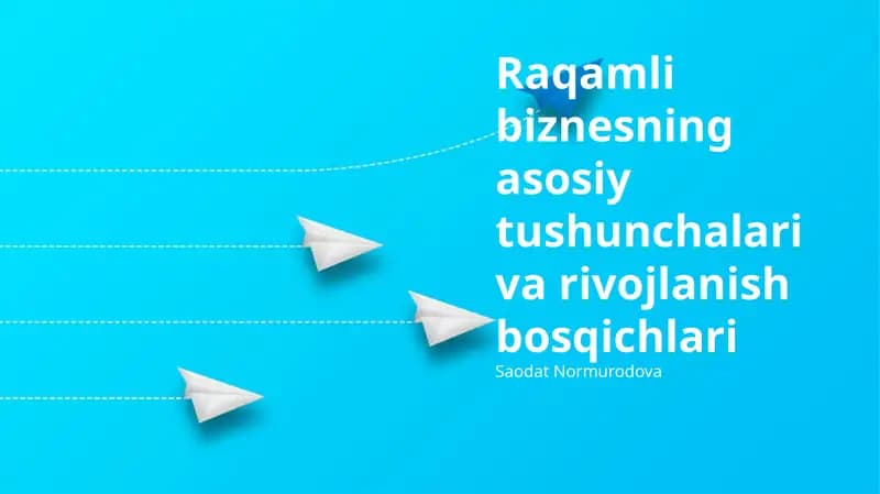 Raqamli biznesning asosiy tushunchalari