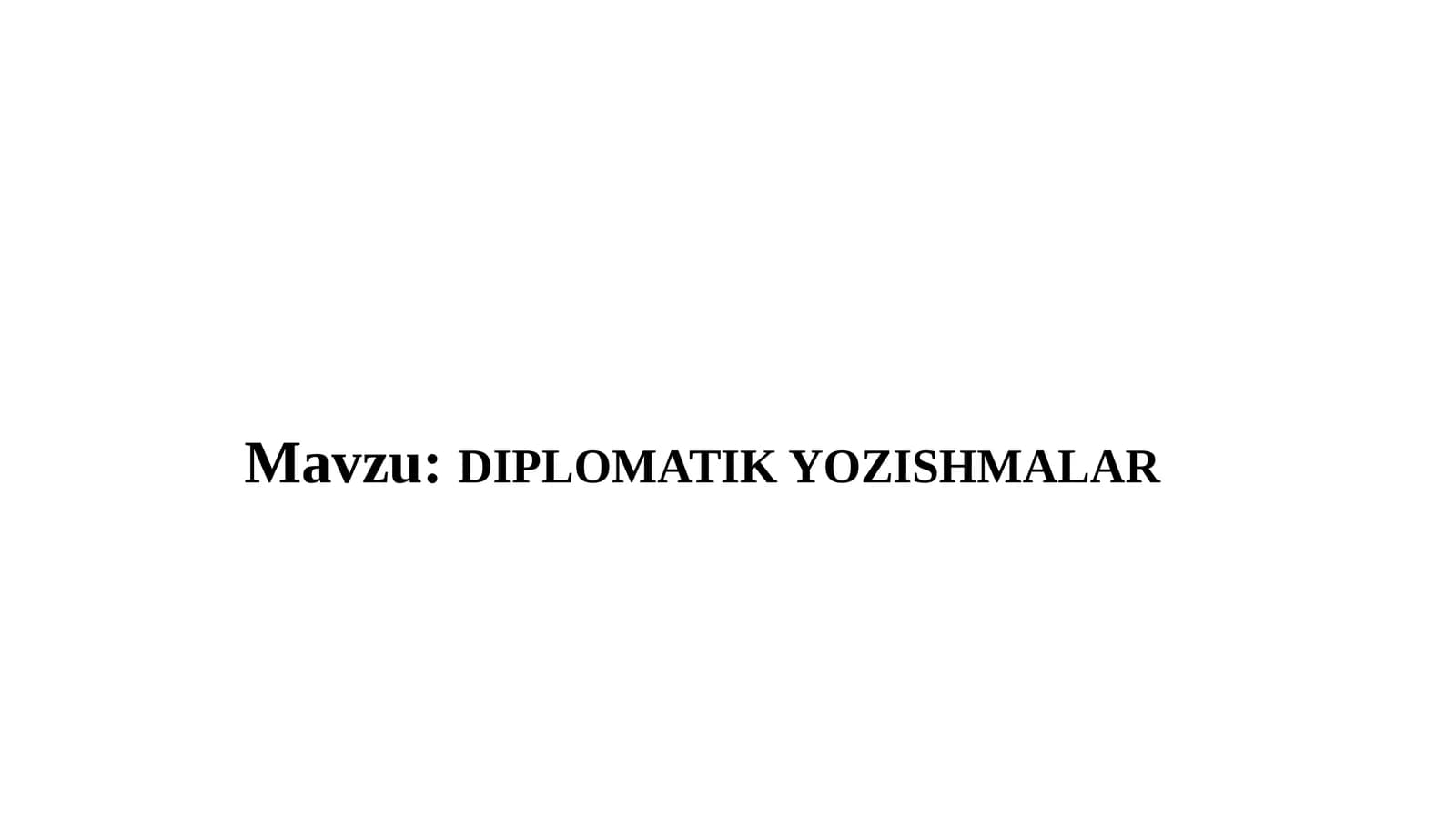 DIPLOMATIK YOZISHMALAR