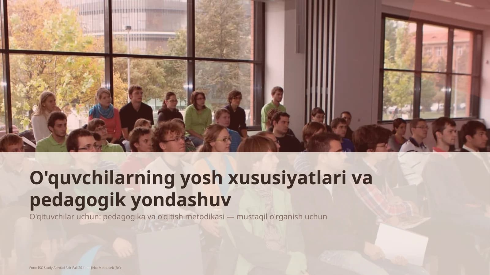 O'quvchilarning yosh xususiyatlari va pedagogik yondashuv