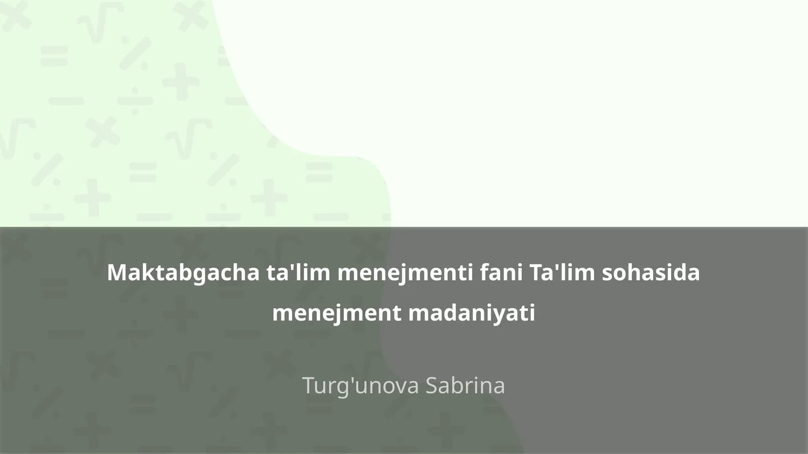 Maktabgacha ta'lim menejmenti fani Ta'lim sohasida menejment madaniyati