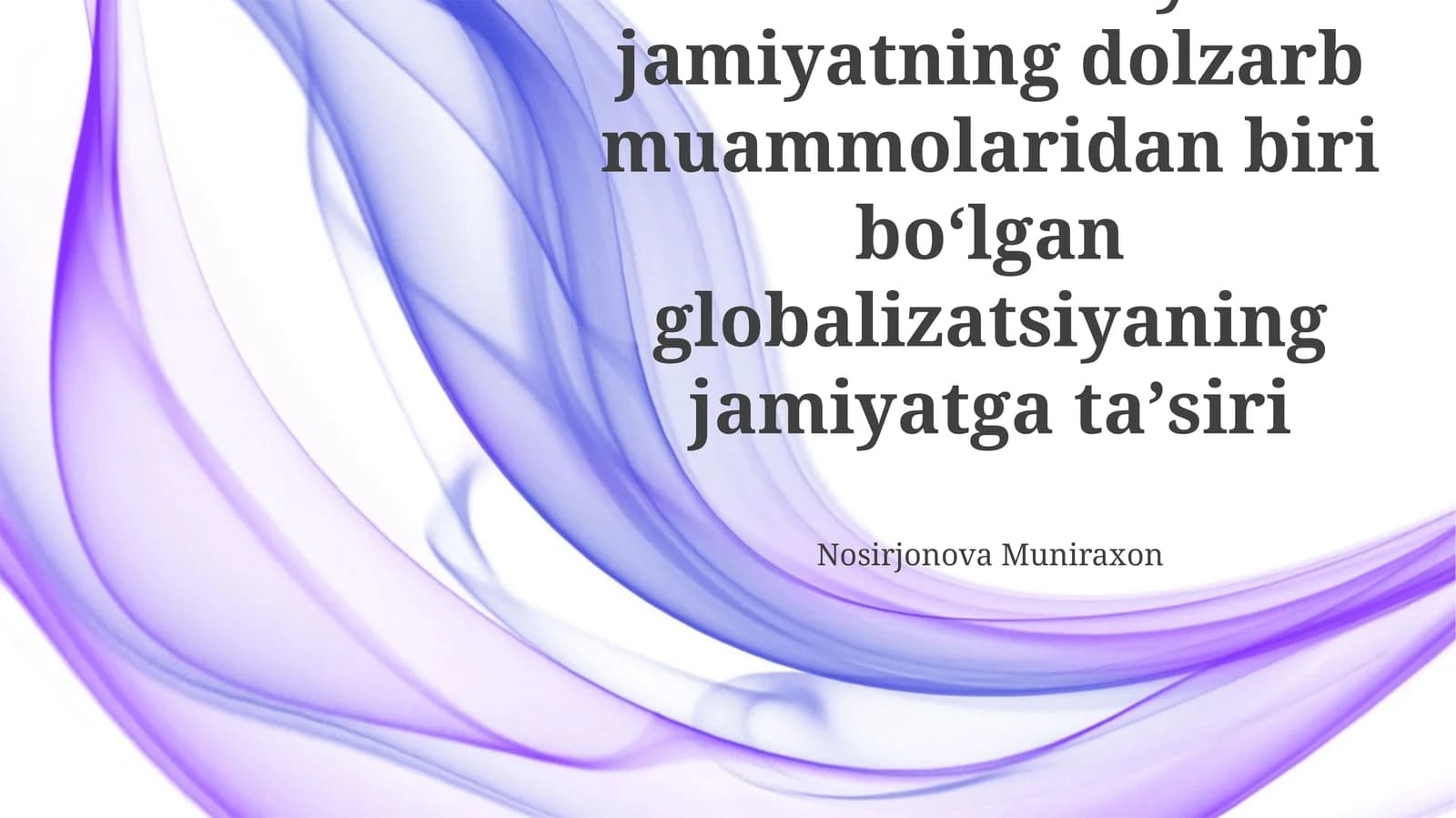 Globalizatsiya va madaniy anʼanalarning talaffuz qilinishi