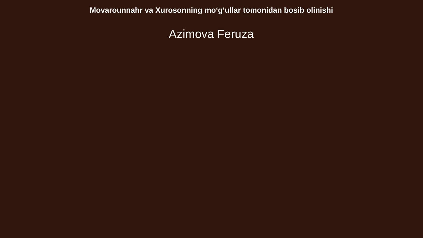 Movarounnahr va Xurosonning moʻgʻullar tomonidan bosib olinishi