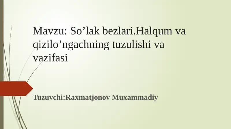 So’lak bezlari.Halqum va qizilo’ngachning tuzulishi va vazifasi