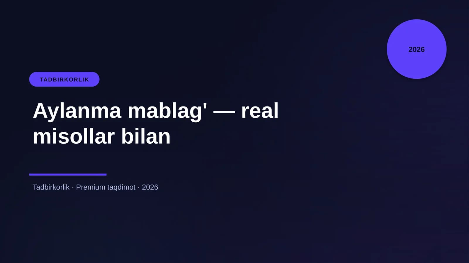 Aylanma mablag' — real misollar bilan