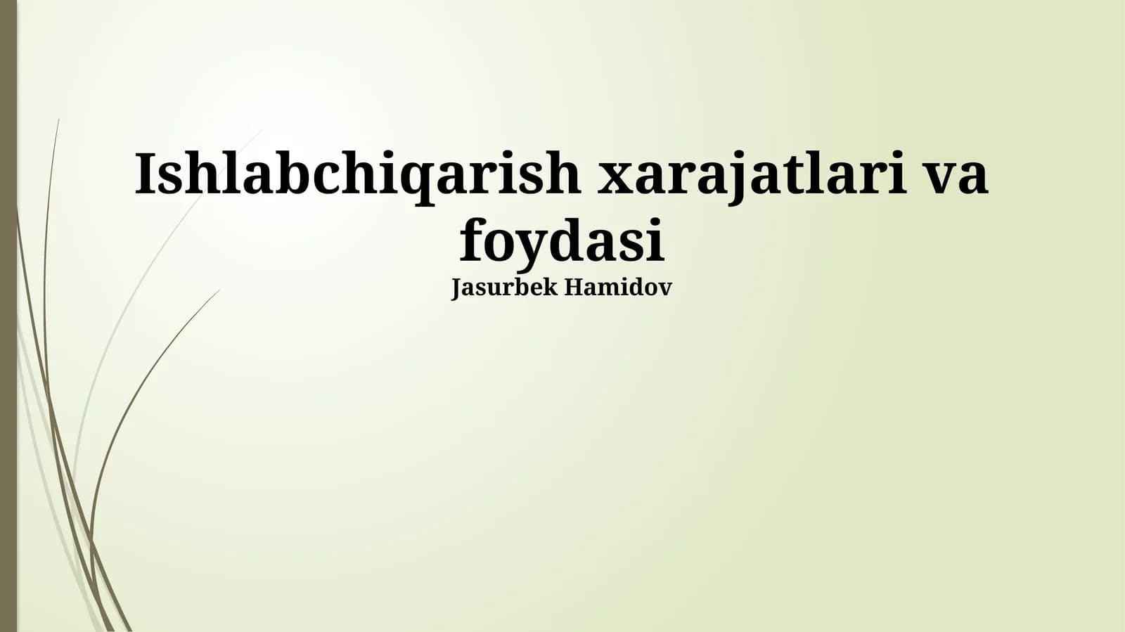 Ishlabchiqarish xarajatlari va foydasi